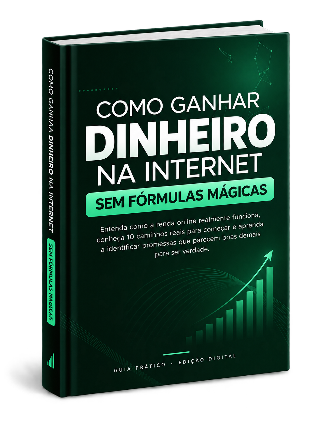 Capa do e-book Como Ganhar Dinheiro na Internet — Sem Fórmulas Mágicas